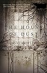 The House of Dust