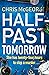 Half-Past Tomorrow
