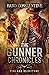 The Gunner Chronicles: Fire...
