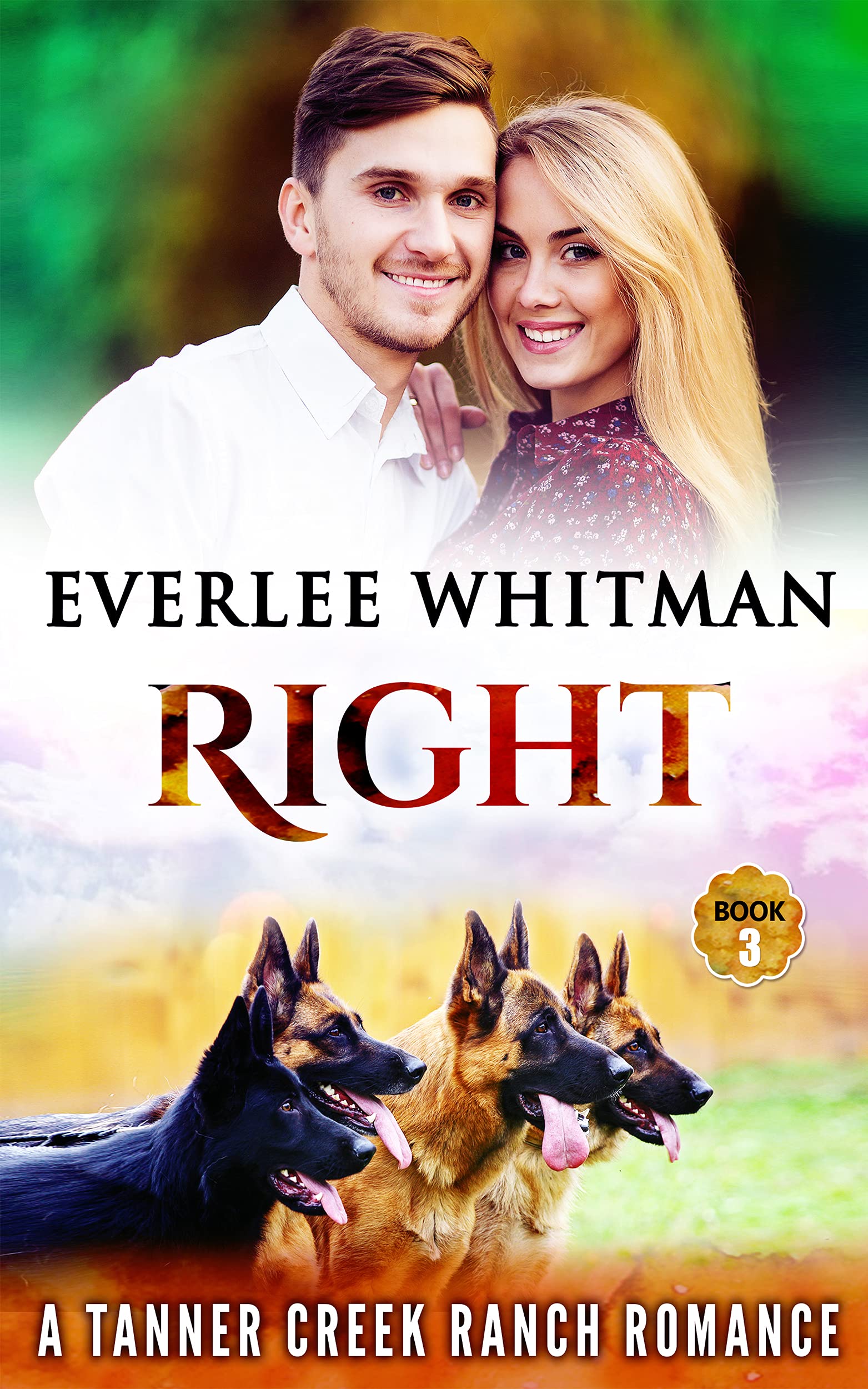 Right (Tanner Creek Ranch #3)
