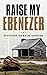 Raise My Ebenezer by Richard Gerald Shrubb