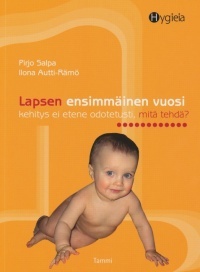 Lapsen ensimmäinen vuosi - kehitys ei etene odotetusti, mitä tehdä? (Paperback)