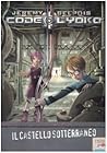 Il Castello Sotterraneo. Code Lyoko Vol. 1 by Jeremy Belpois