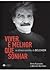 Viver é melhor que sonhar