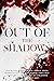 Out of the Shadows