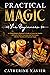 Practical Magic For Beginne...