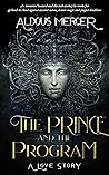 The Prince and the Program: (The Mordred Saga) Book cover for The Prince and the Program: (The Mordred Saga)
