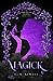 Magick (The Unwanted #1)
