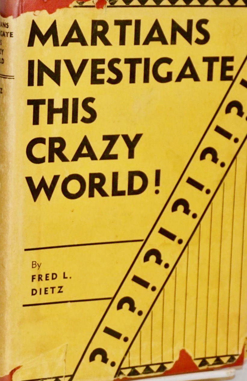 Martians Investigate This Crazy World! (Hardcover)