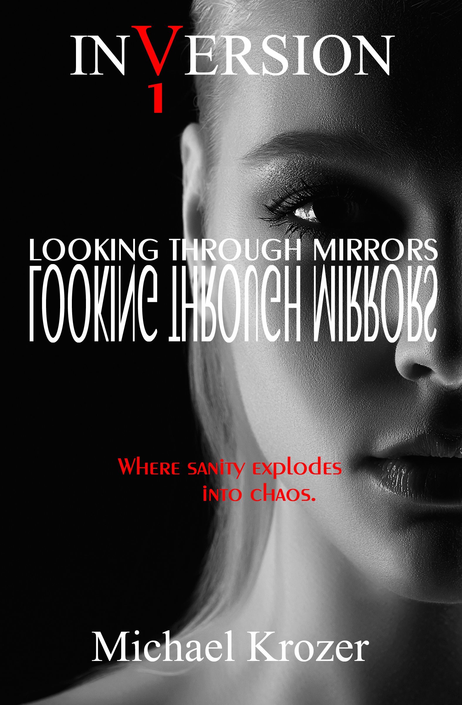 Inversion 1 - Looking Through Mirrors