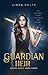 Guardian Heir by Lissa Bolts