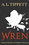 Wren (A Short Story from The MINATH Chronicles)