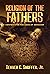 Religion of the Fathers by Denver C. Snuffer Jr.