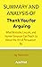 Summary and Analysis of Thank You for Arguing: What Aristotle, Lincoln, and Homer Simpson Can Teach Us About the Art of Persuasion By Jay Heinrichs