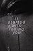it started with losing you by doitnoballs