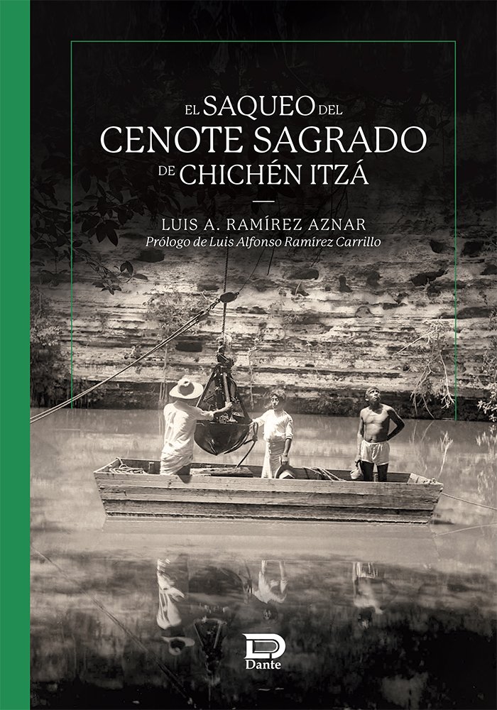 El saqueo del cenote sagrado de Chichén Itzá