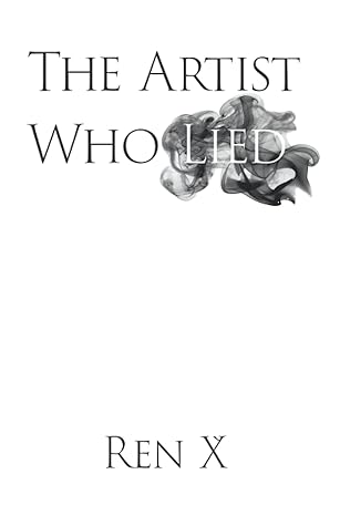 The Artist Who Lied