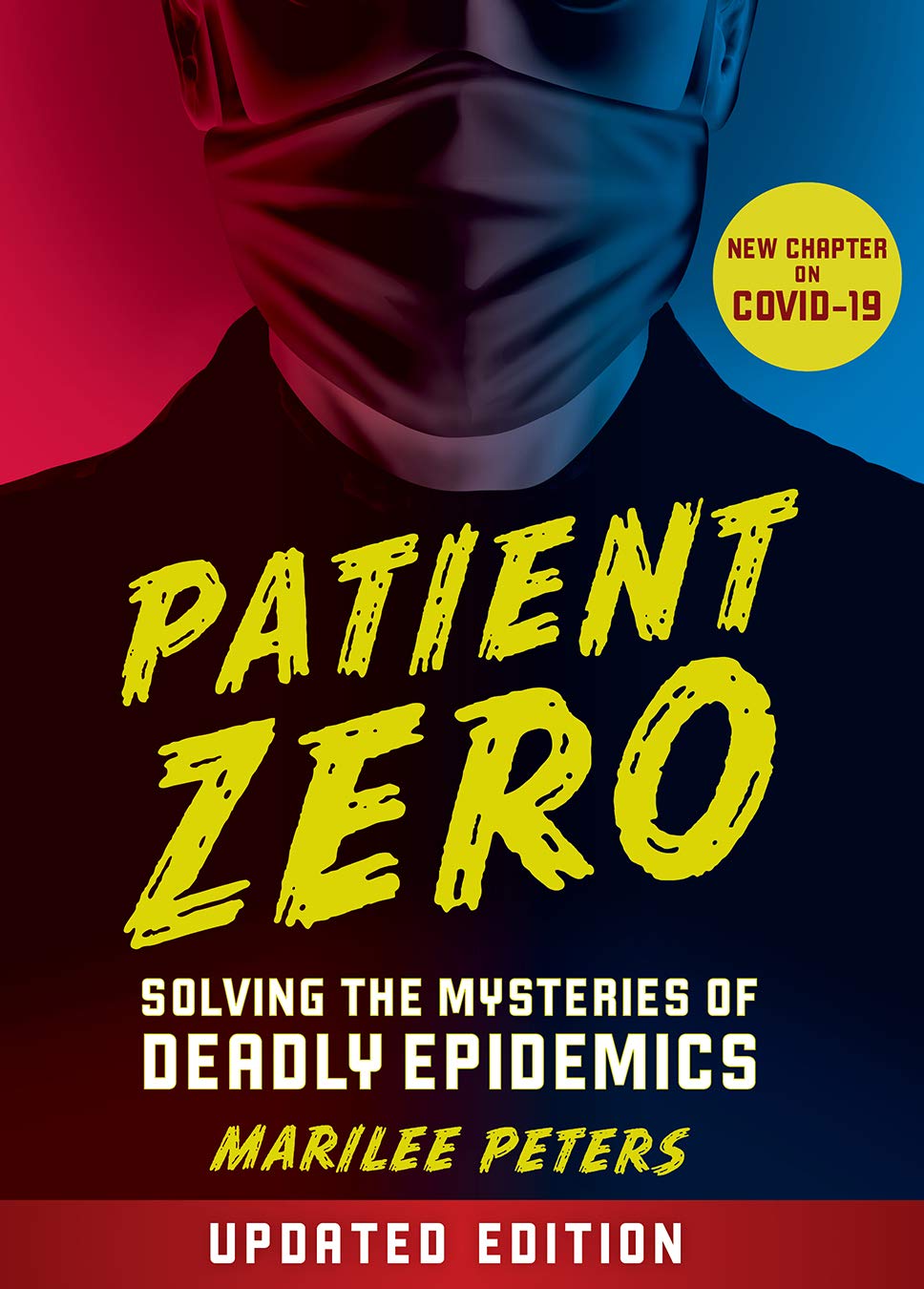 Patient Zero (Revised Edition): Solving the Mysteries of Deadly Epidemics