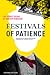 Festivals of Patience: The ...