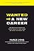 Wanted -> A New Career by Marlo Lyons
