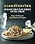Scandinavian Dishes You Can...