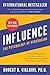 Influence, New and Expanded: The Psychology of Persuasion
