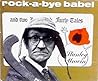 Rock-a-Bye Babel & Two Fairly Tales