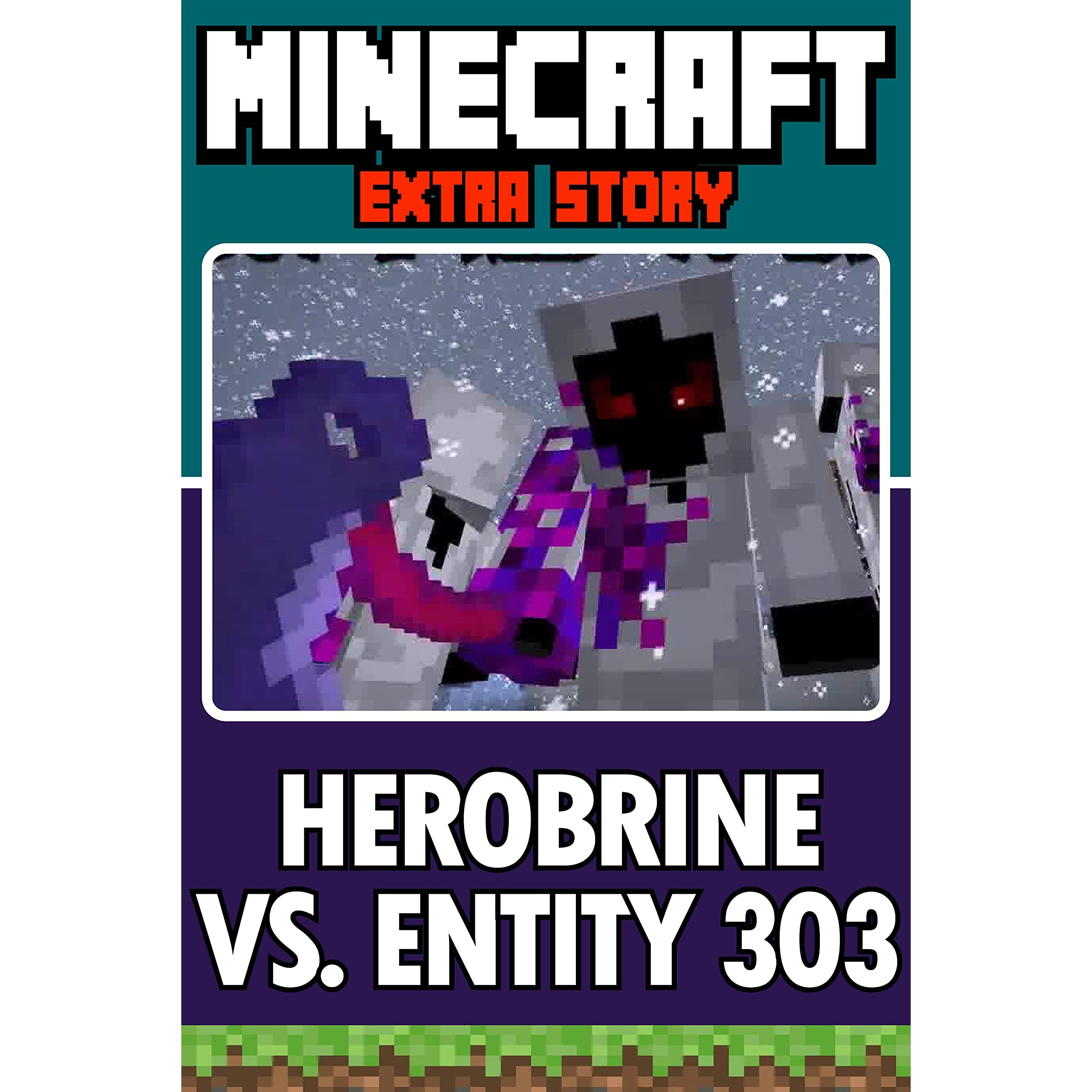 Minecraft Herobrine Vs Entity 303 By Amanda R Alonso
