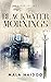Blackwater Mornings: The Ba...