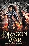 Dragon War (Dragon Tamers of Pyralis Book 3)