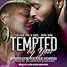 Tempted by You by Stephanie Nicole Norris