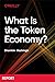 What is the Token Economy