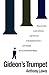 Gideon's Trumpet: How One M...