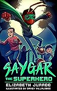 Saygar the Superhero