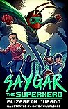 Saygar the Superhero