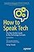 How to Speak Tech: The Non-...