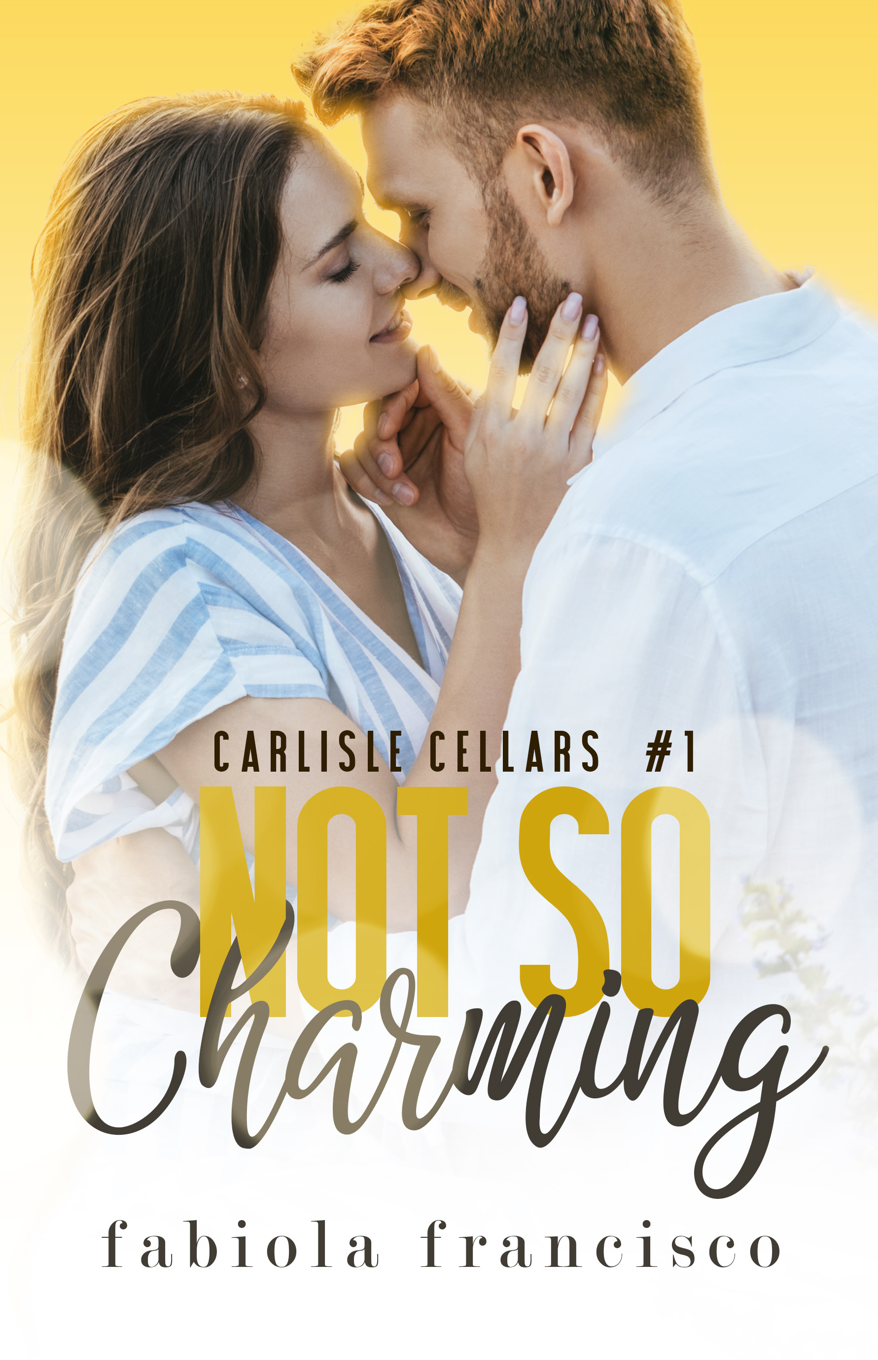 Not So Charming (Carlisle Cellars, 1)