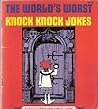 World's Worst Knock Knock Jokes