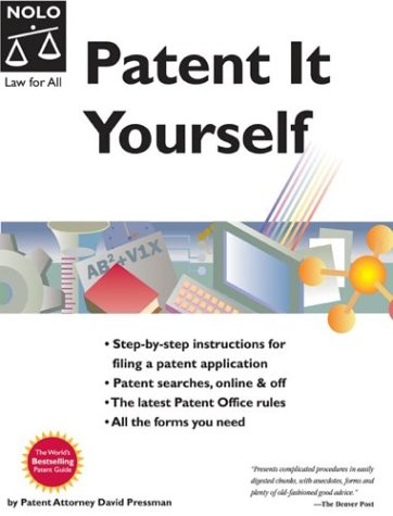 Patent It Yourself by David Pressman, Nolo