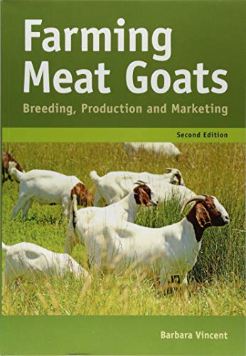 Farming Meat Goats: Breeding, Production and Marketing by Barbara Vincent, CSIRO Publishing