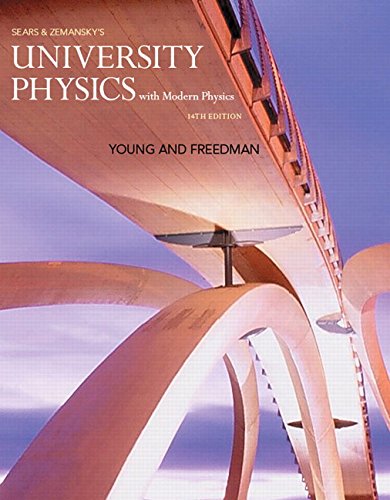 University Physics with Modern Physics (14th Edition) by Hugh D. Young, Pearson