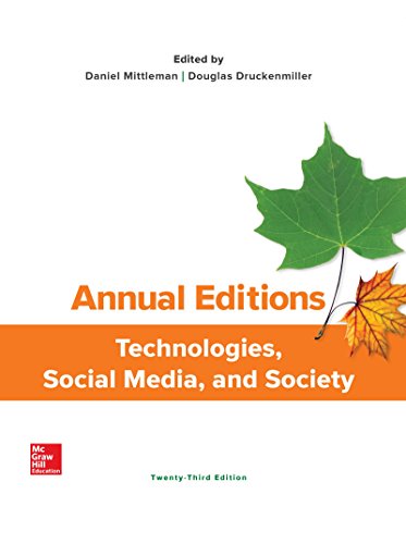 Annual Editions: Technologies, Social Media, and Society (Annual Editions Computers in Society) by Daniel Mittleman Dr. Mr., McGraw-Hill Education