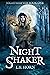 NIGHT SHAKER (Nightshifter ...