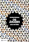 Os árabes: Uma hi...