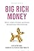 Big Rich Money - Miten tehd...