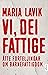 Vi, dei fattige. Åtte forteljingar om barnefattigdom by Maria Lavik