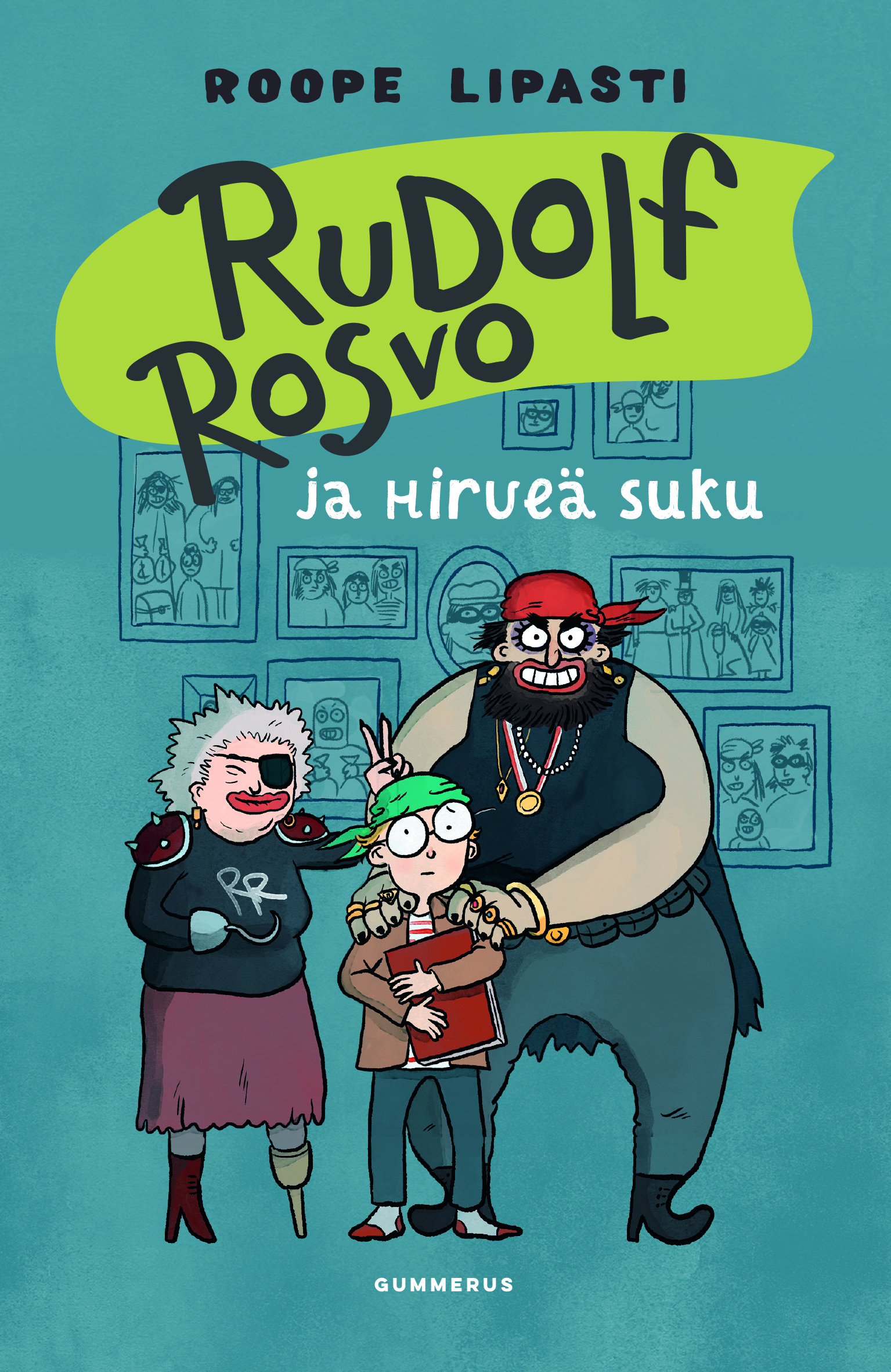 Rudolf Rosvo ja hirveä suku (Hardcover)