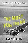 The Most Fun Thin...