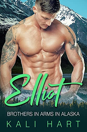 Elliot (Brothers in Arms in Alaska, #8)