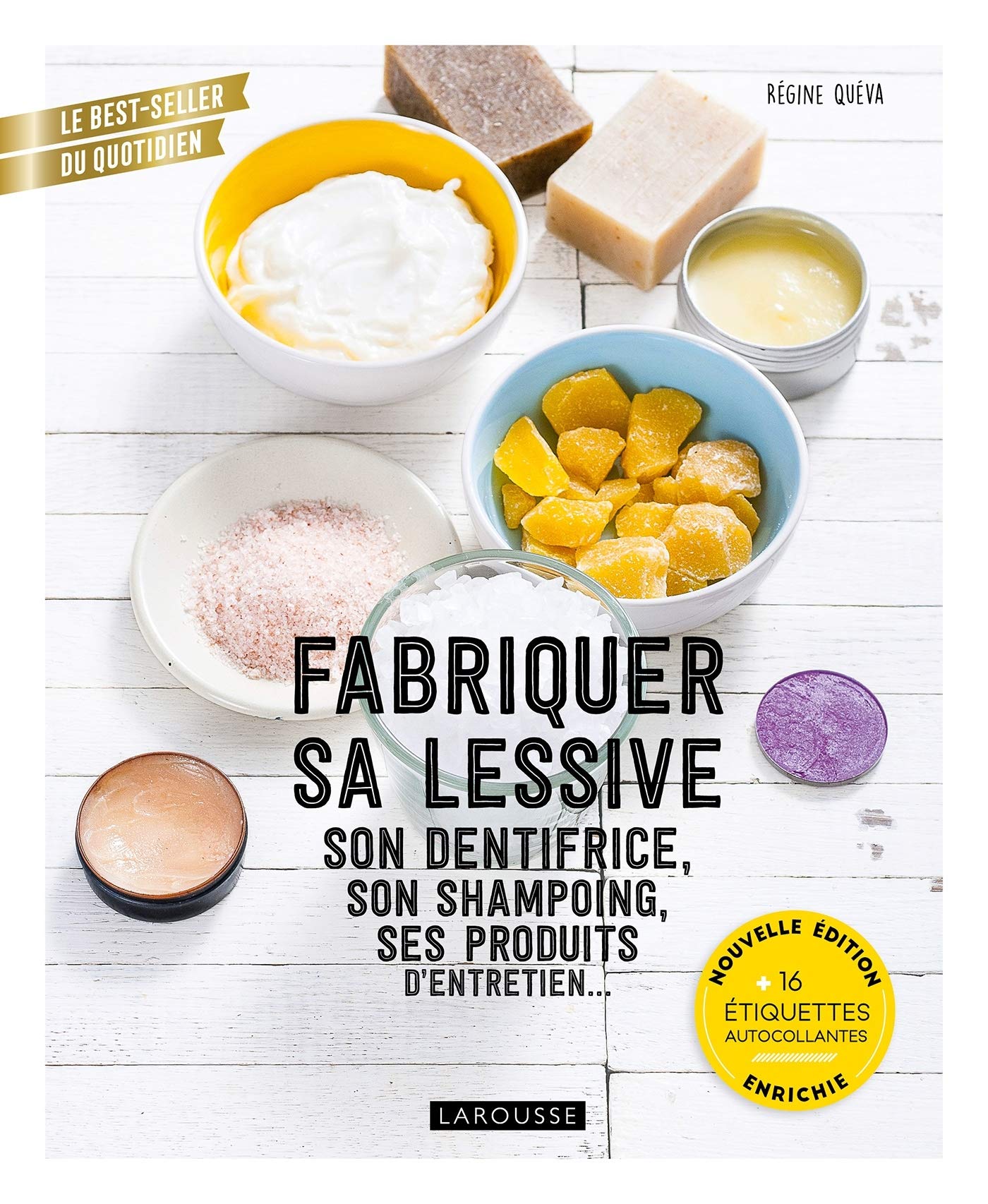 Fabriquer sa lessive, son dentifrice, son shampoing, ses produits d'entretien...: Nouvelle édition enrichie (Hardcover)